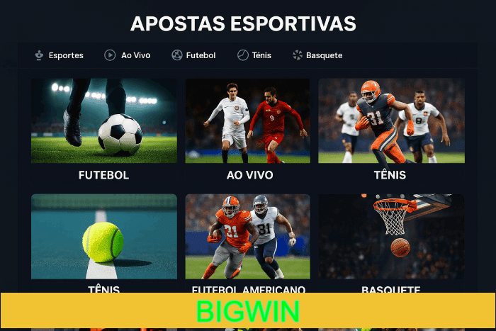 BIGWIN apostas esportivas online
